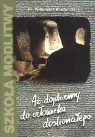 aż dojdziemy do człowieka doskonałego